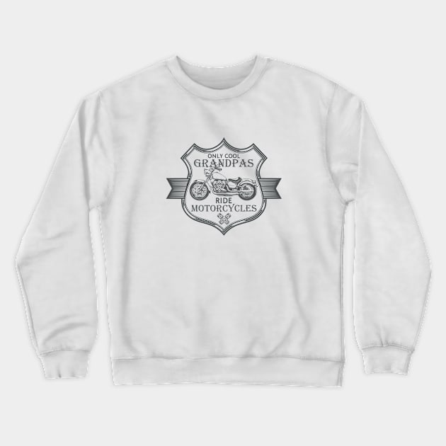 Motorcycle Riding Cool Grandfather Grandpa Crewneck Sweatshirt by Tobias Store